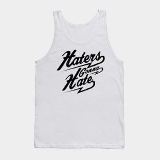 Haters Gonna Hate NEWT-black Tank Top